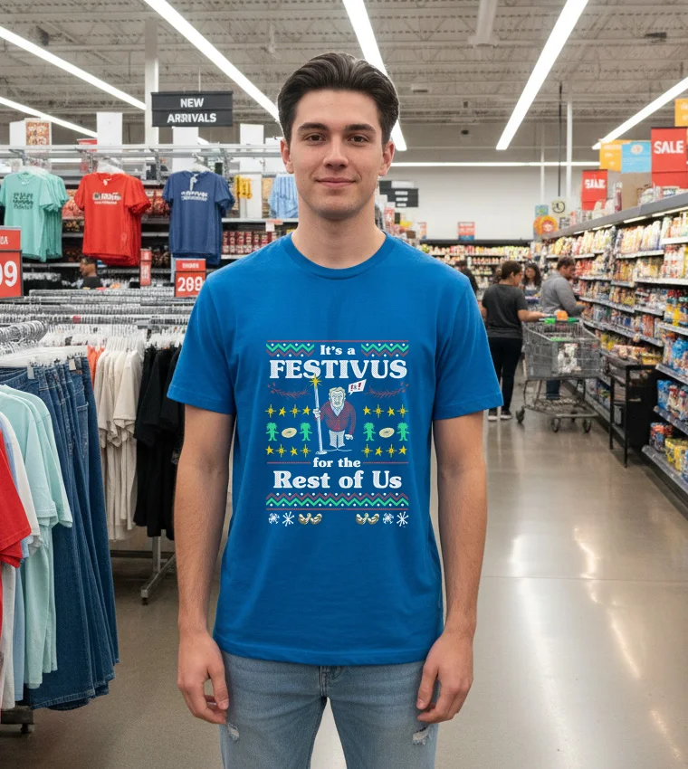 It S A Festivus For The Rest Of Us Christmas - blue-t-shirt It S A Festivus For The Rest Of Us Christmas Blue T Shirt
