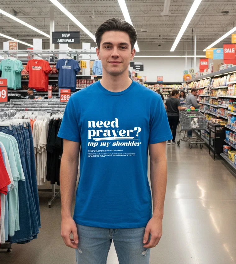 Need Prayer Tap My Shoulder - blue-t-shirt Need Prayer Tap My Shoulder Blue T Shirt