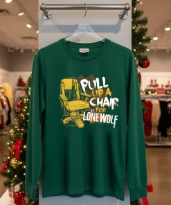 Pull Up A Chair For Lone Wolf   Green T Shirt