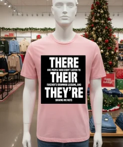 There Are People Who Didn’t Listen To Their Teacher’s Grammar Lessons And They’re Driving Me Nuts   Pink T Shitr