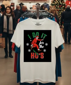 I Do It For The Ho S Santa   White T Shirt