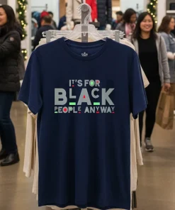 Its For Black People Anyway Navy T Shirt 1