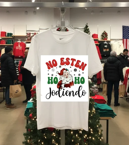 No Esten Hoho Jodiendo   White T Shirt