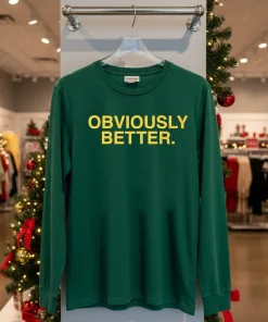 Obviously Better Text   Green T Shirt