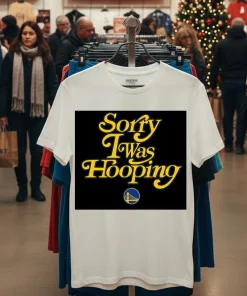 Sorry I Was Hooping Golden State Warriors   White T Shirt