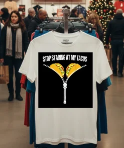 Stop Staring At My Tacos Vintage   White T Shirt